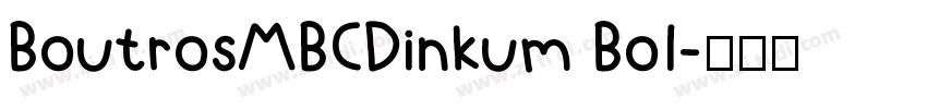 BoutrosMBCDinkum Bol字体转换